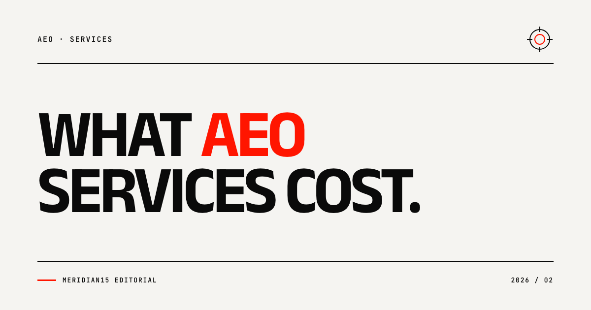 Meridian15 editorial cover with the headline What AEO Services Cost, with AEO highlighted in red