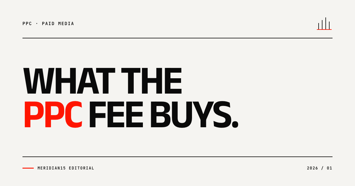Meridian15 editorial cover with the headline What the PPC Fee Buys, with PPC highlighted in red